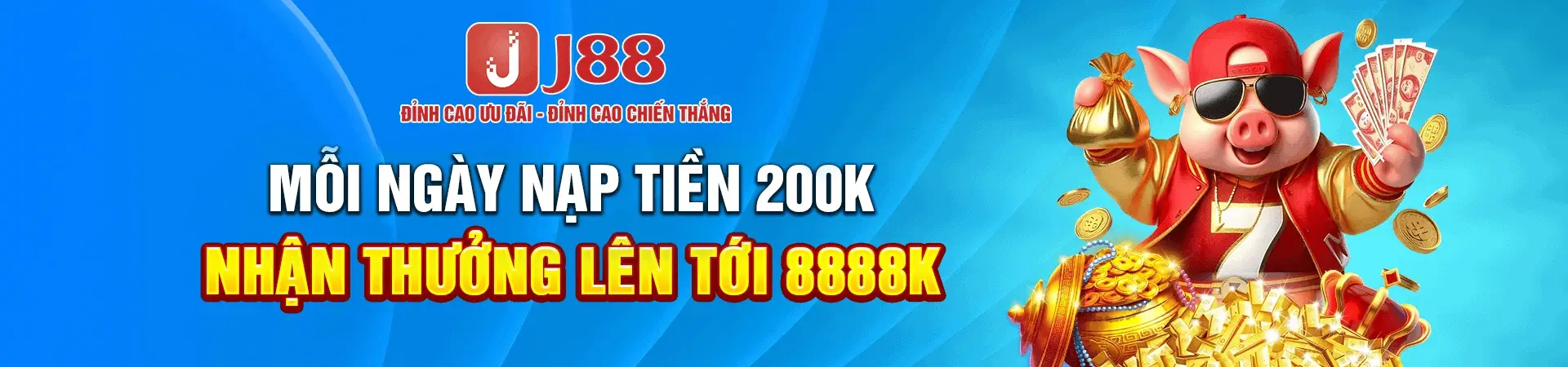 J8823 Mỗi ngày nạp từ 200k nhận thưởng lên đến 8.888k